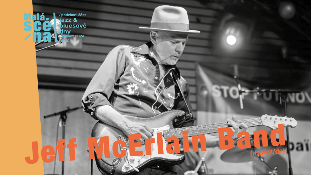 Malá scéna za oponou: Jeff McErlain Band 