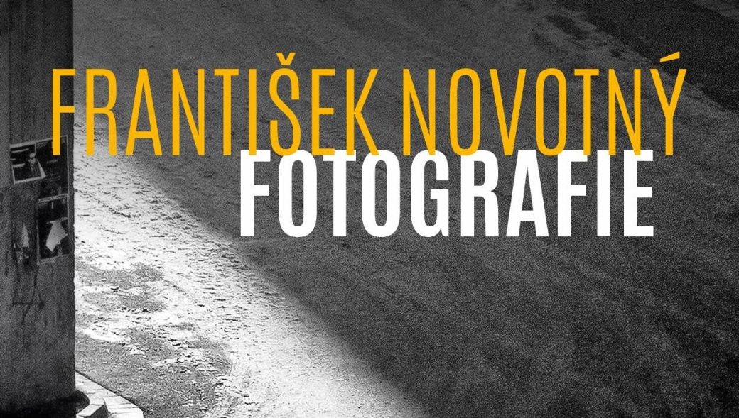 V Galerii Stará radnice proběhne výstava fotografií  F. Novotného