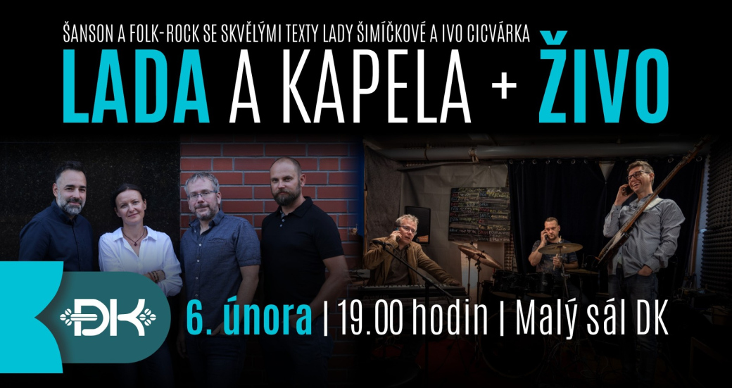 Dům kultury Vsetín: Lada & Kapela + Živo