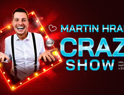 Crazy Show Martina Hranáče ve ValMezu